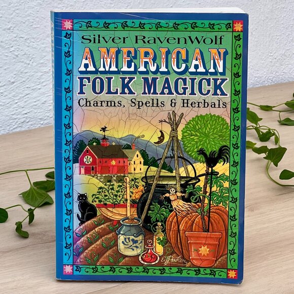 American Folk Magick Charms, Spells & Herbals by Silver RavenWolf - OUT OF PRINT - Picture 1 of 16